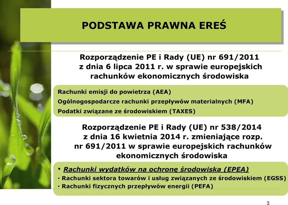 (MFA) Podatki związane ze środowiskiem (TAXES) Rozporządzenie PE i Rady (UE) nr 538/2014 z dnia 16 kwietnia 2014 r. zmieniające rozp.