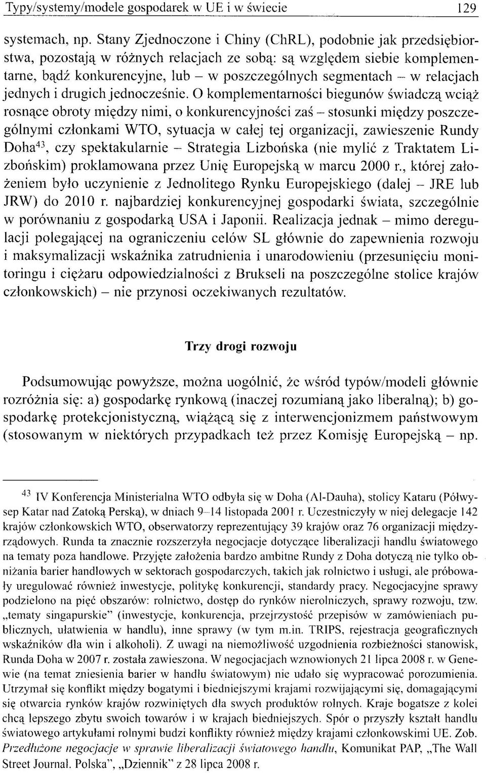 relacjach jednych i drugich jednocześnie.