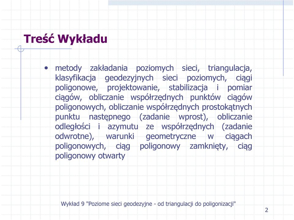 obliczaie współrzędych prostokątych puktu astępego (zadaie wprost), obliczaie odległości i azymutu ze