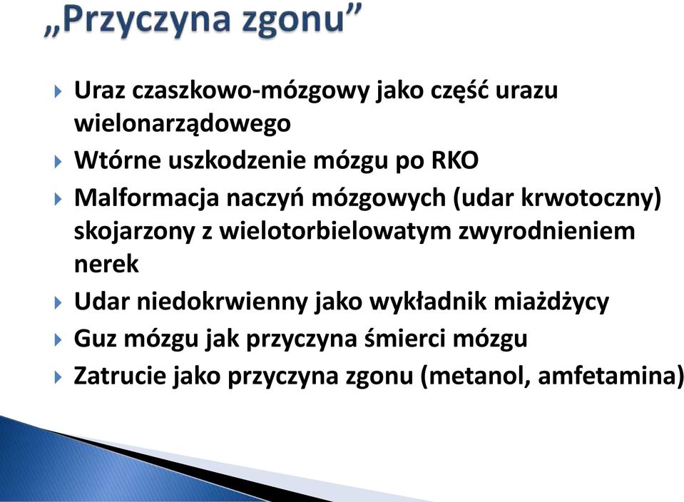 wielotorbielowatym zwyrodnieniem nerek Udar niedokrwienny jako wykładnik