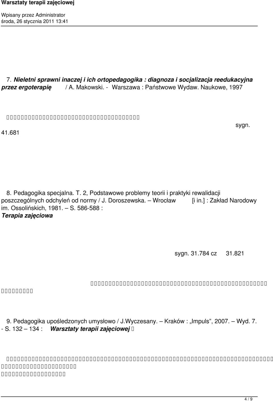 2, Podstawowe problemy teorii i praktyki rewalidacji poszczególnych odchyleń od normy / J. Doroszewska. Wrocław [i in.