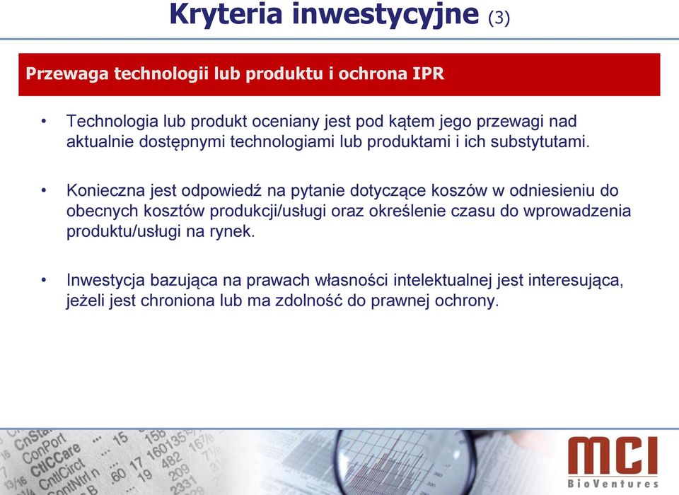 Konieczna jest odpowiedź na pytanie dotyczące koszów w odniesieniu do obecnych kosztów produkcji/usługi oraz określenie czasu