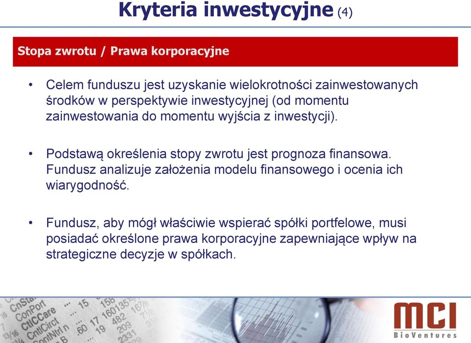 Podstawą określenia stopy zwrotu jest prognoza finansowa.