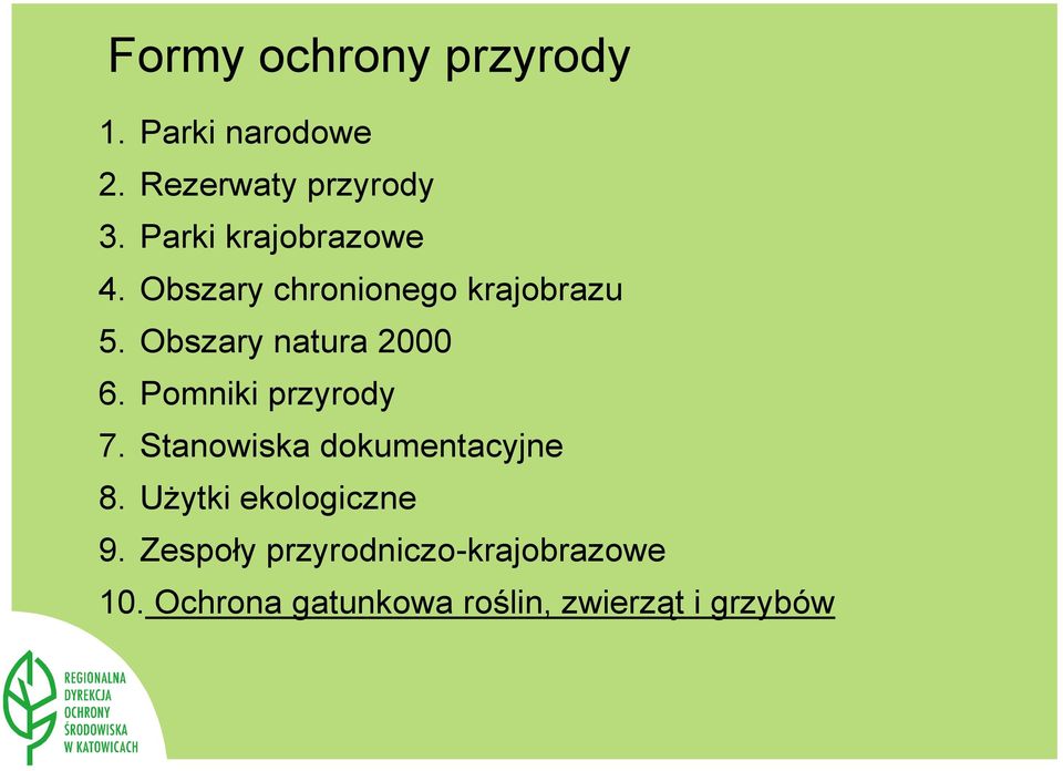 Obszary natura 2000 6. Pomniki przyrody 7. Stanowiska dokumentacyjne 8.