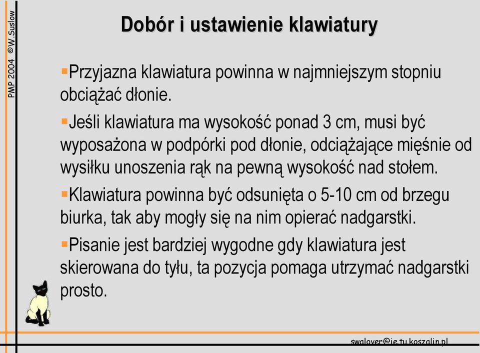 unoszenia rąk na pewną wysokość nad stołem.