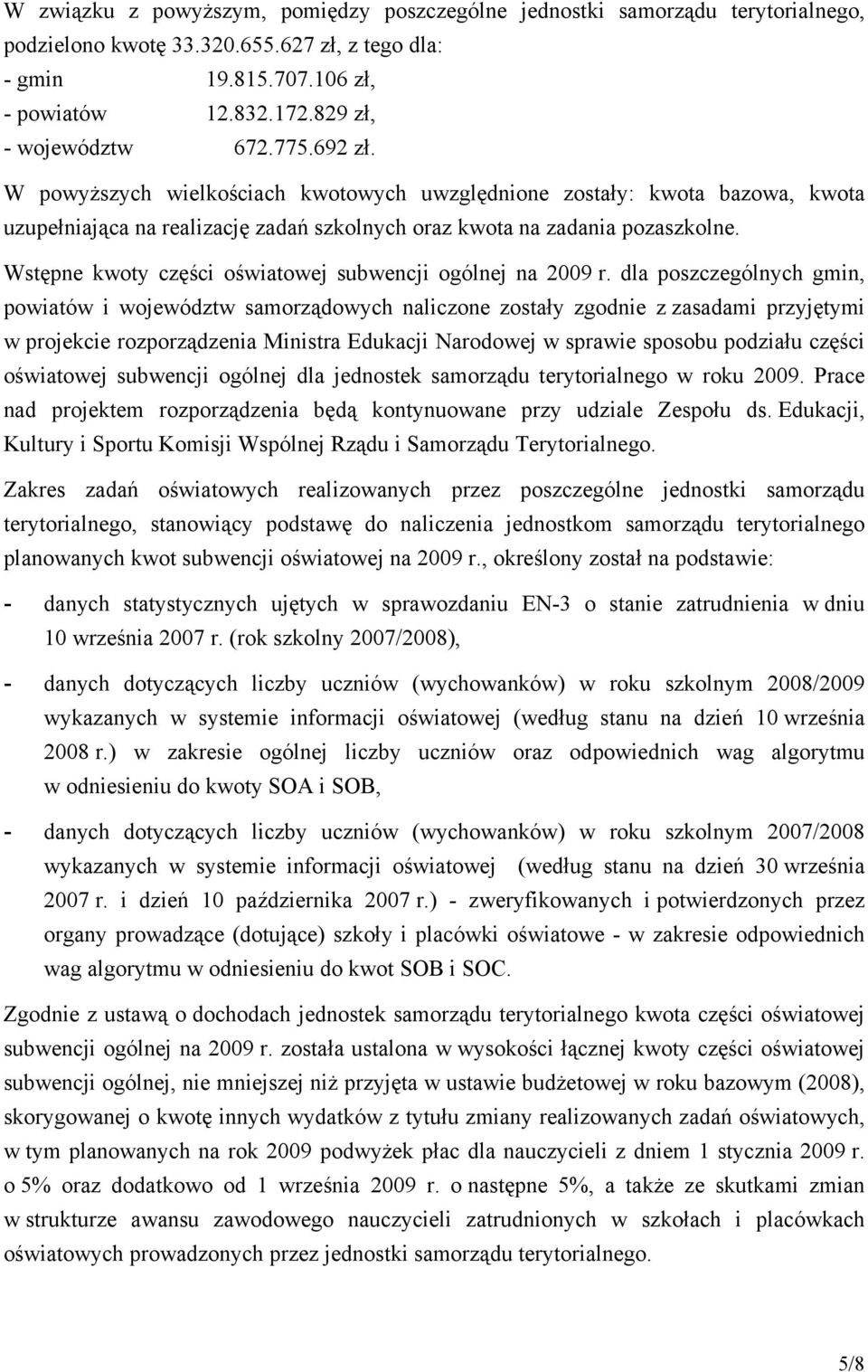 Wstępne kwoty części oświatowej subwencji ogólnej na 2009 r.