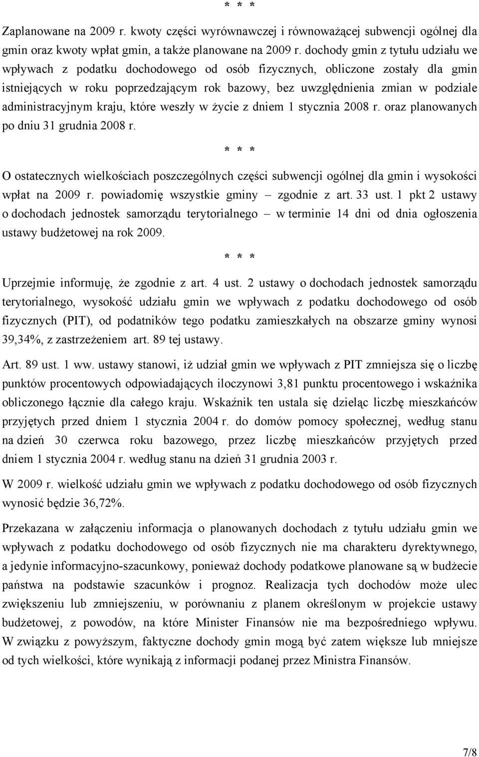 administracyjnym kraju, które weszły w życie z dniem 1 stycznia 2008 r. oraz planowanych po dniu 31 grudnia 2008 r.