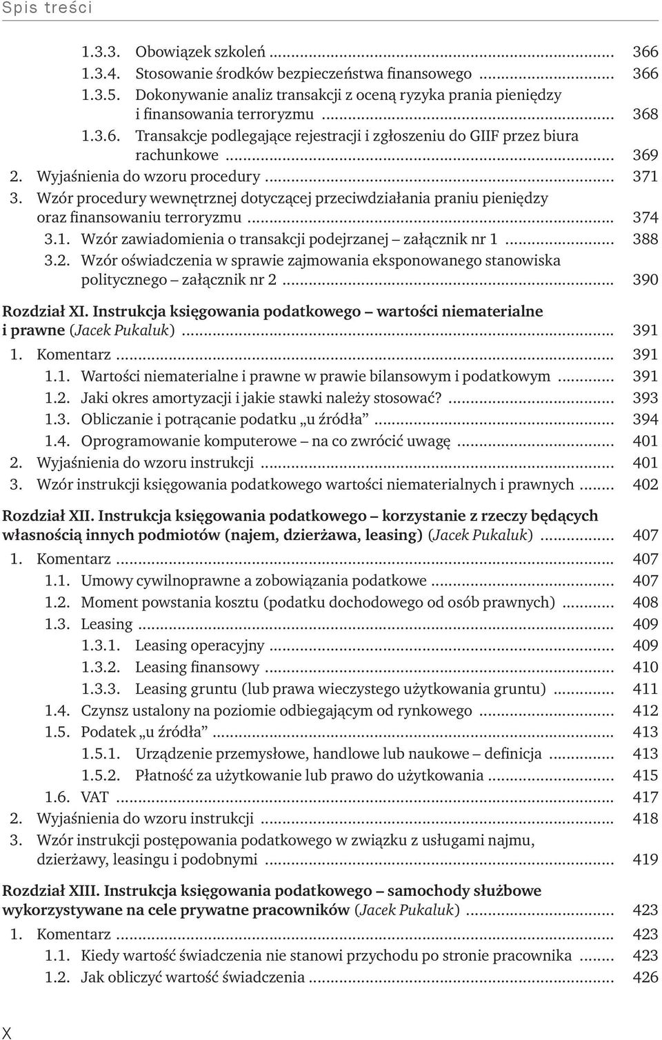 .. 388 3.2. Wzór oświadczenia w sprawie zajmowania eksponowanego stanowiska politycznego załącznik nr 2... 390 Rozdział XI.