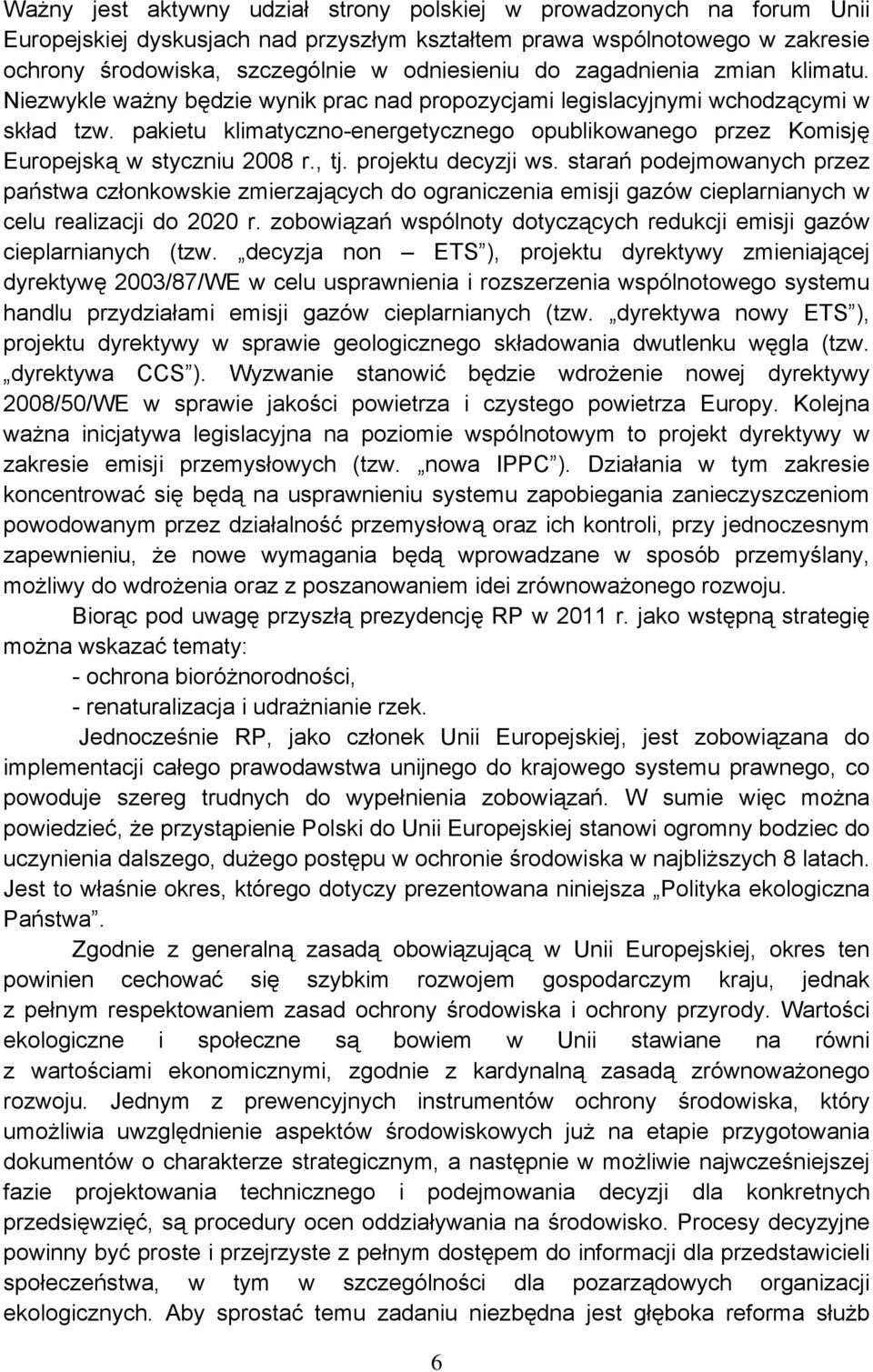 pakietu klimatyczno-energetycznego opublikowanego przez Komisję Europejską w styczniu 2008 r., tj. projektu decyzji ws.