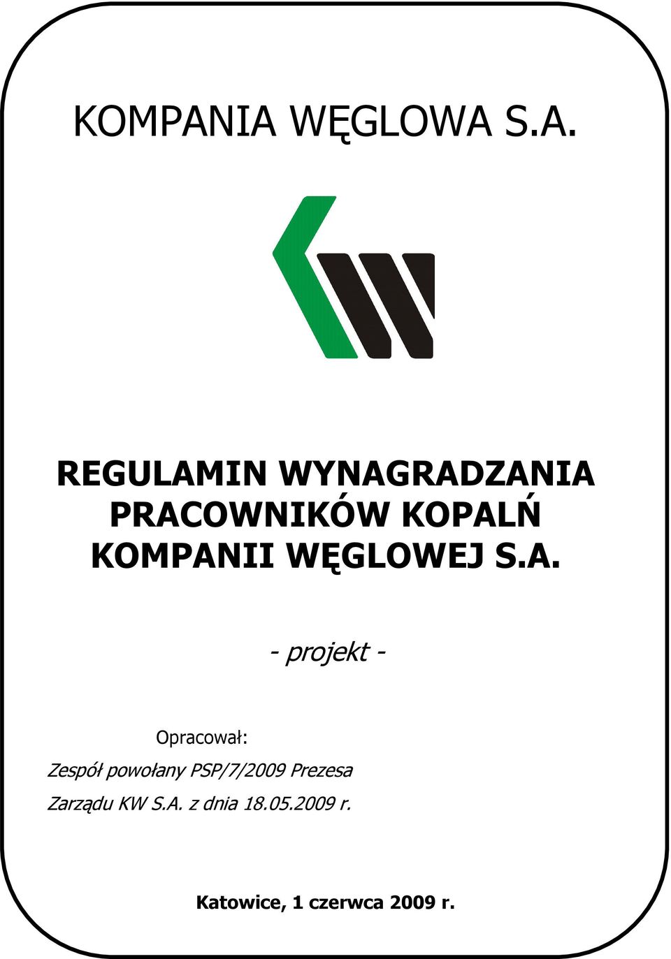 KOPALŃ II WĘGLOWEJ S.A. - projekt - Opracował: