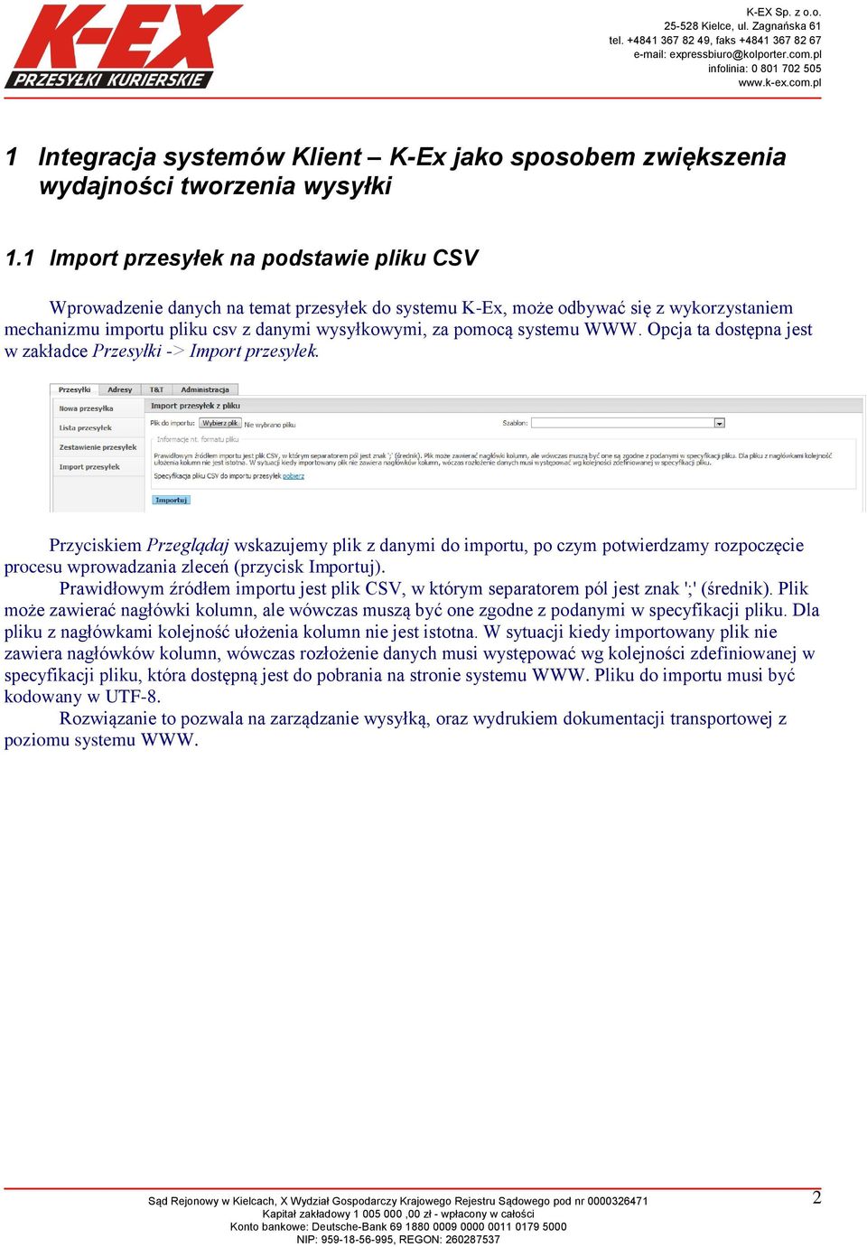 systemu WWW. Opcja ta dostępna jest w zakładce Przesyłki -> Import przesyłek.