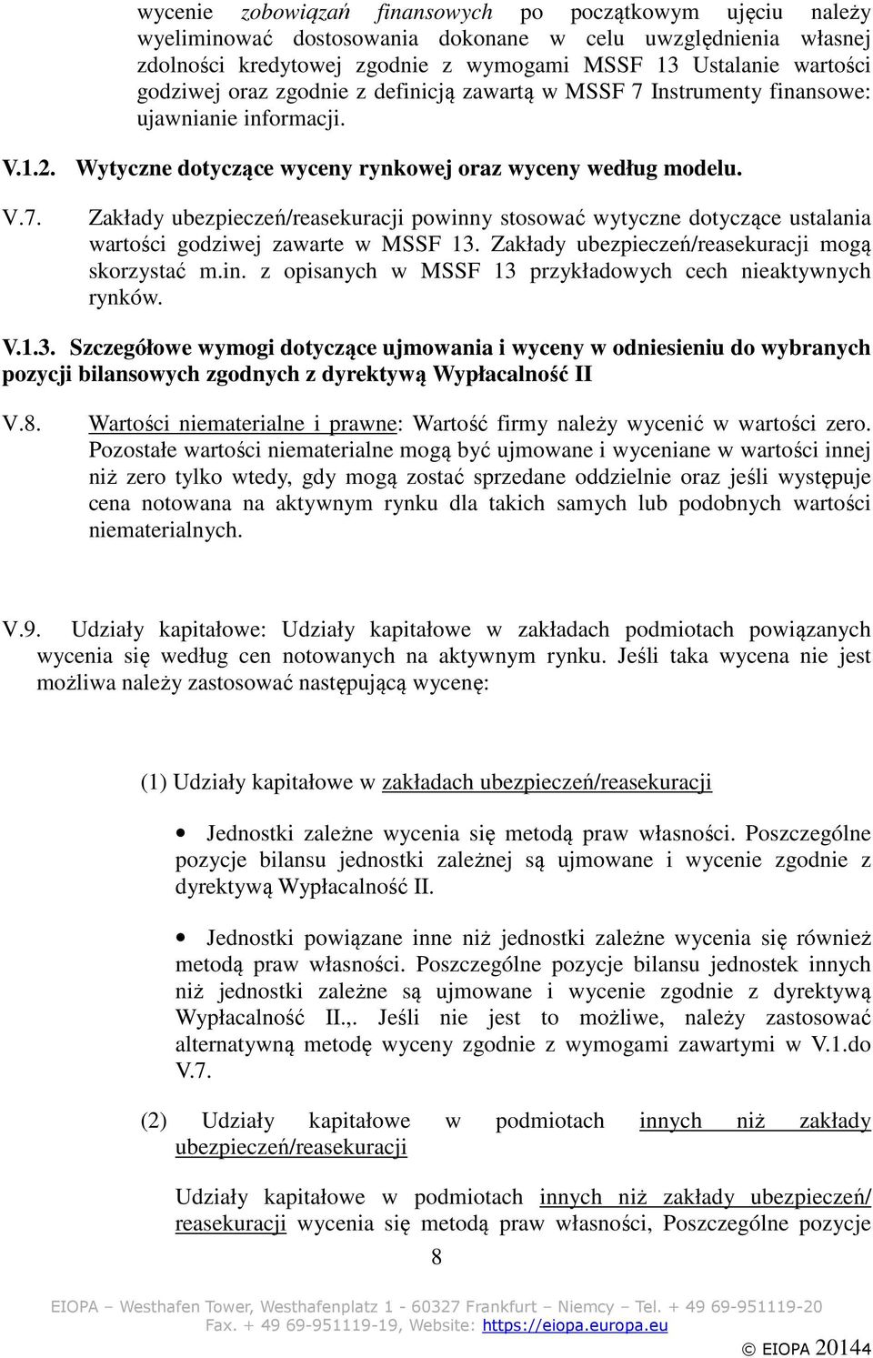 Zakłady ubezpieczeń/reasekuracji mogą skorzystać m.in. z opisanych w MSSF 13 