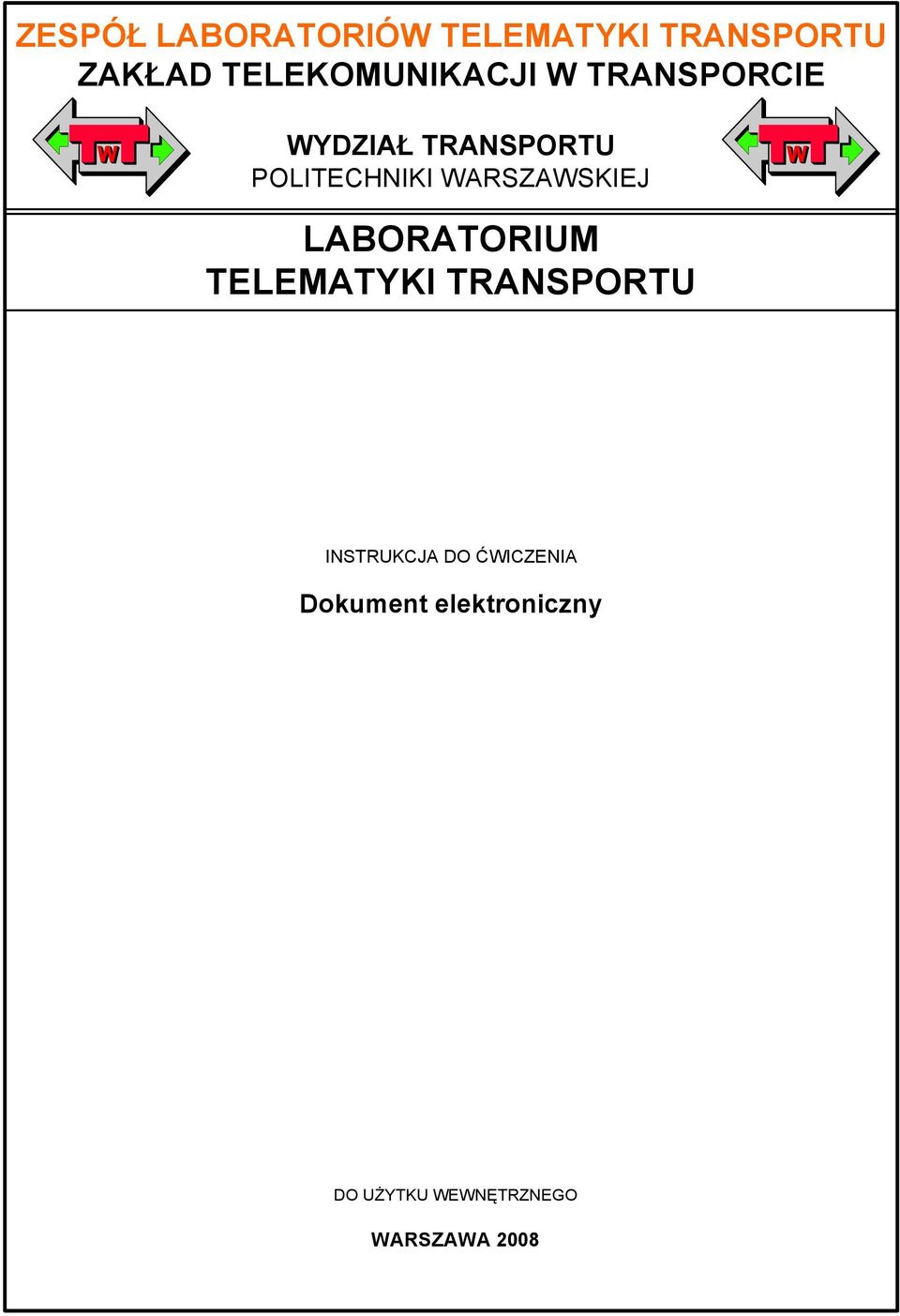 POLITECHNIKI WARSZAWSKIEJ LABORATORIUM TELEMATYKI TRANSPORTU