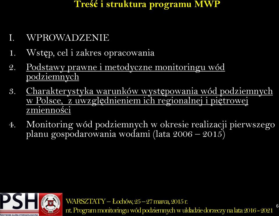 Charakterystyka warunków występowania wód podziemnych w Polsce, z uwzględnieniem ich