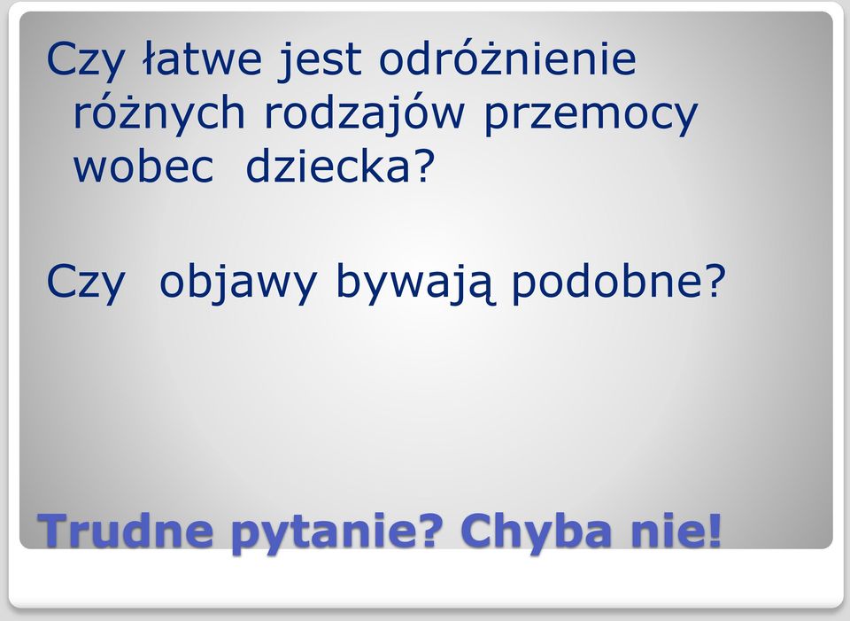 wobec dziecka?