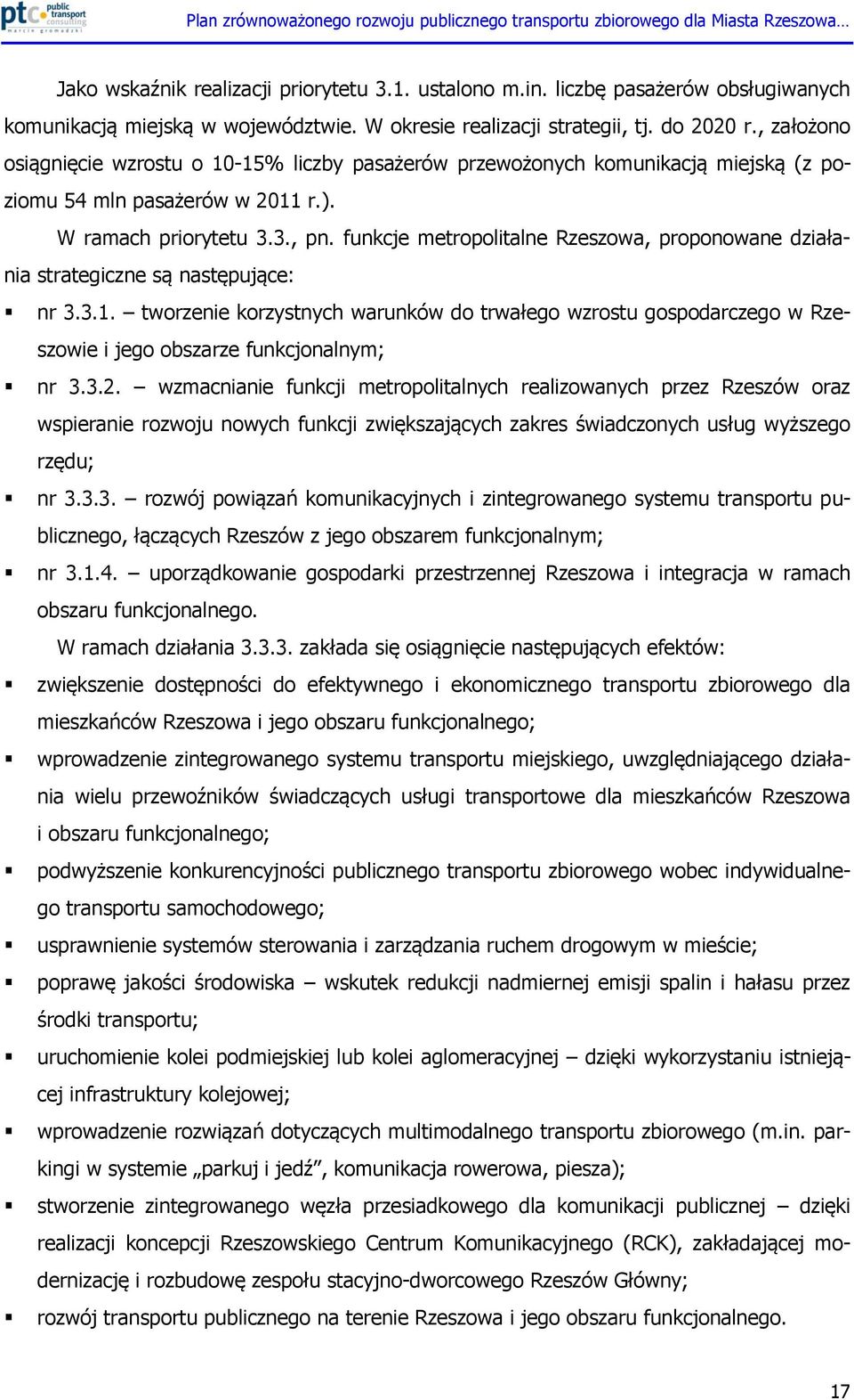 funkcje metropolitalne Rzeszowa, proponowane działania strategiczne są następujące: nr 3.3.1.