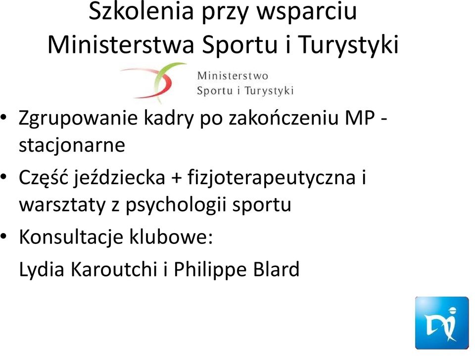 jeździecka + fizjoterapeutyczna i warsztaty z psychologii