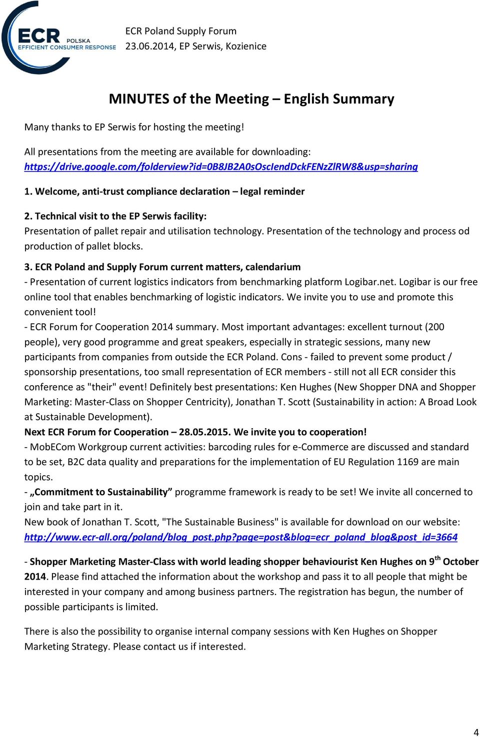 Welcome, anti-trust compliance declaration legal reminder 2. Technical visit to the EP Serwis facility: Presentation of pallet repair and utilisation technology.