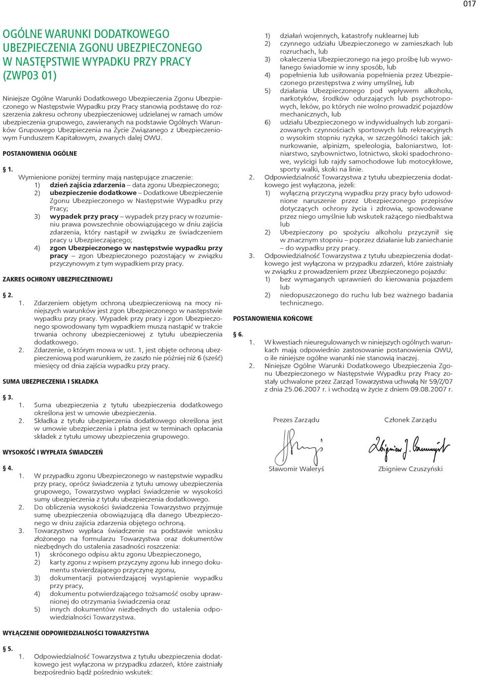 Związanego z Ubezpieczeniowym Funduszem Kapitałowym, zwanych dalej OWU. POSTNOWIENI OGÓLNE 1.