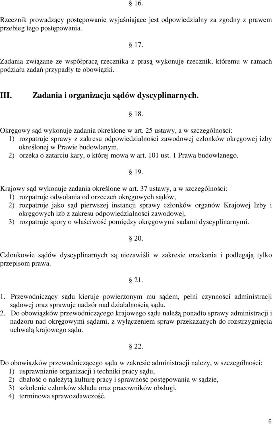 Okręgowy sąd wykonuje zadania określone w art.