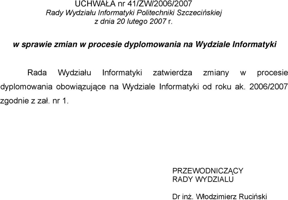 w sprawie zmian w procesie dyplomowania na Wydziale Informatyki Rada Wydziału Informatyki