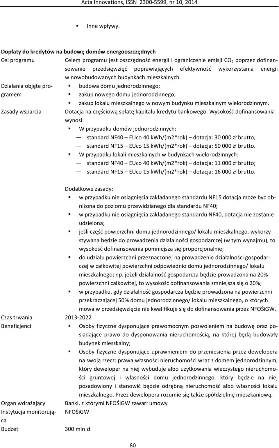 wykorzystania energii w nowobudowanych budynkach mieszkalnych.