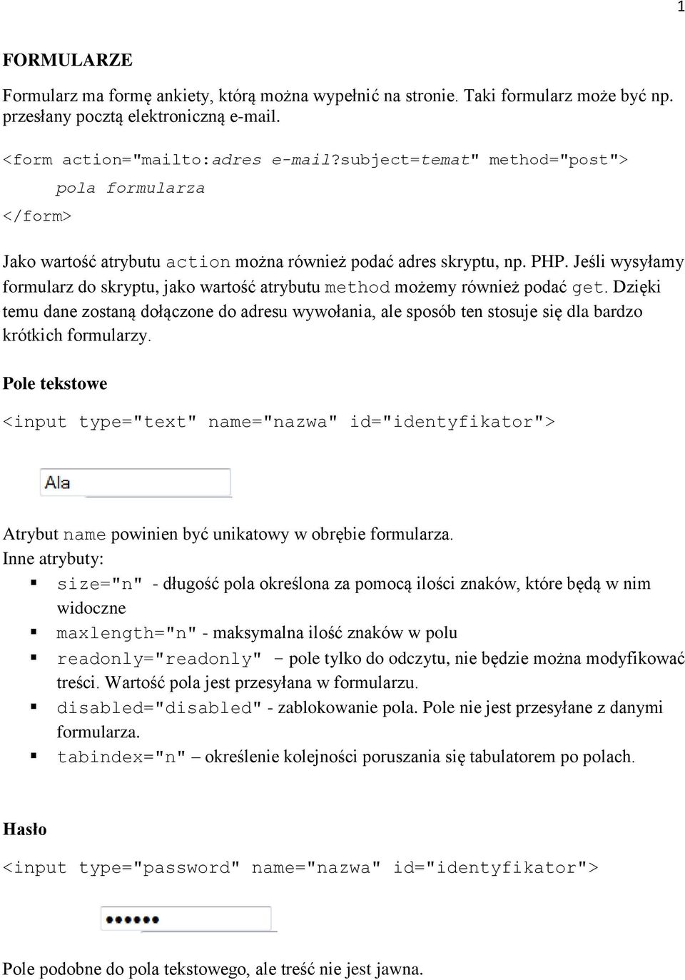 Jeśli wysyłamy formularz do skryptu, jako wartość atrybutu method możemy również podać get.