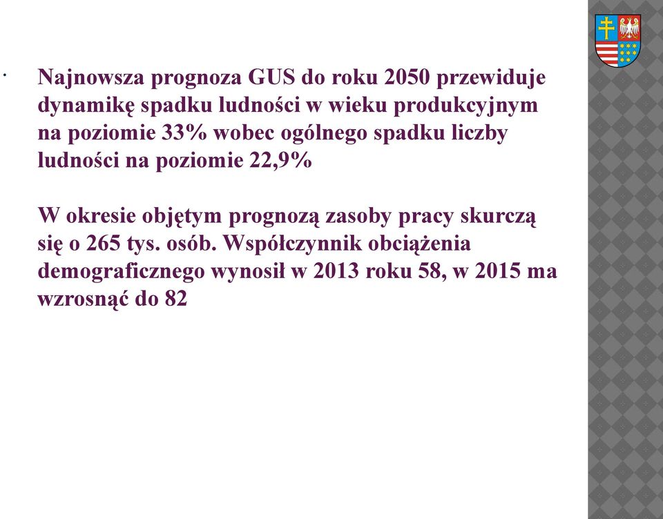 22,9% W okresie objętym prognozą zasoby pracy skurczą się o 265 tys. osób.