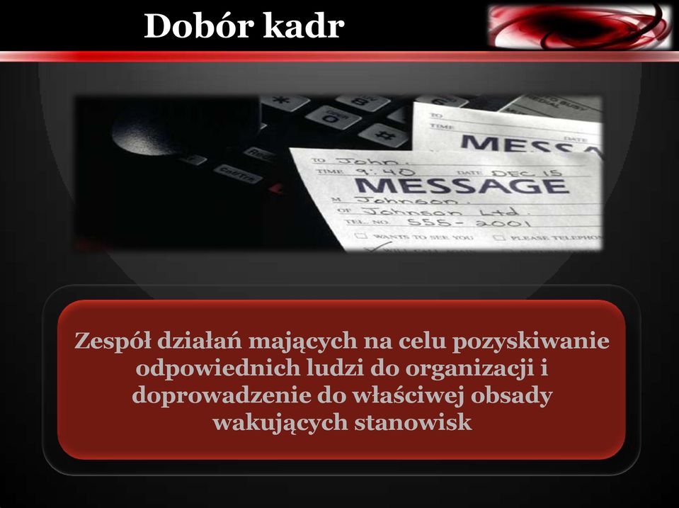 ludzi do organizacji i doprowadzenie