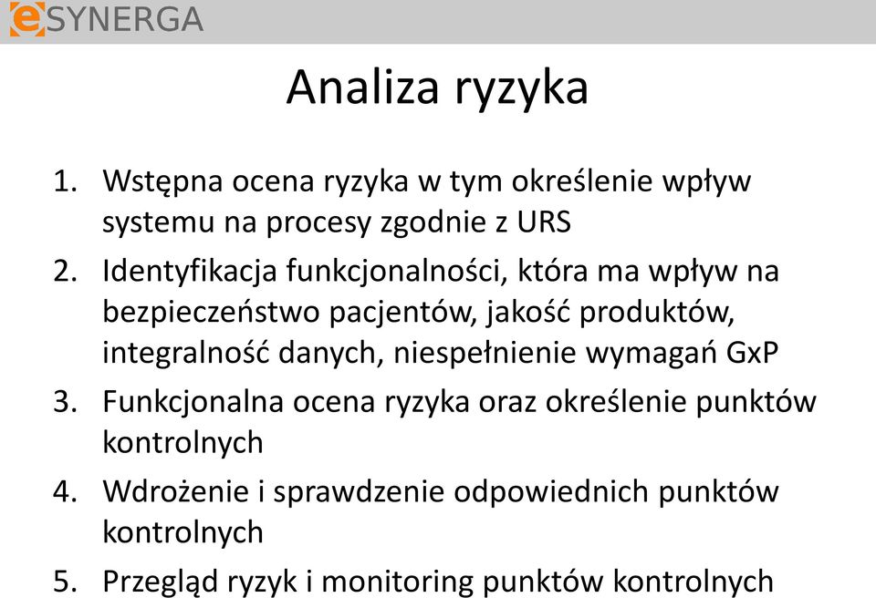 integralność danych, niespełnienie wymagań GxP 3.