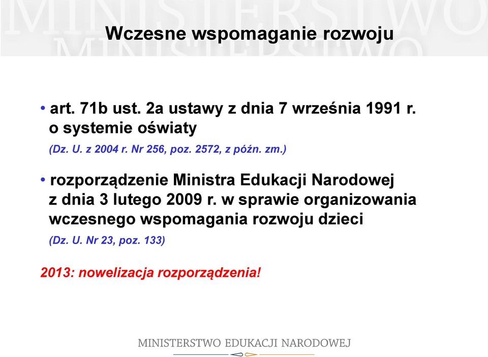 ) rozporządzenie Ministra Edukacji Narodowej z dnia 3 lutego 2009 r.