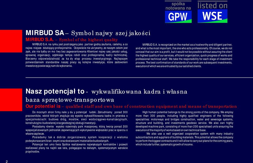 kadry technicznej. Bierzemy odpowiedzialność za każdy etap procesu inwestycyjnego.