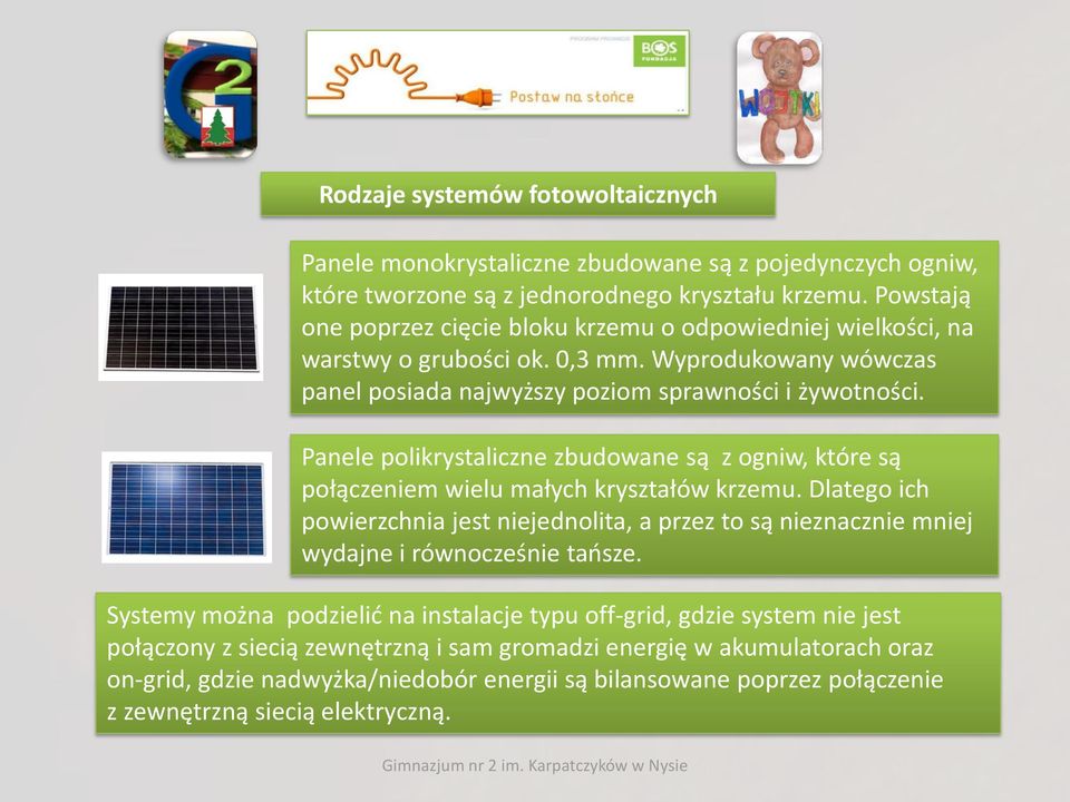 Panele polikrystaliczne zbudowane są z ogniw, które są połączeniem wielu małych kryształów krzemu.