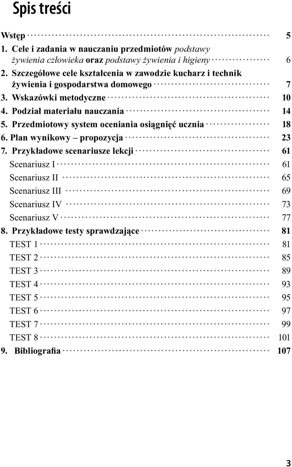 Przedmiotowy system oceniania osiągnięć ucznia 18 6. Plan wynikowy propozycja 23 7.