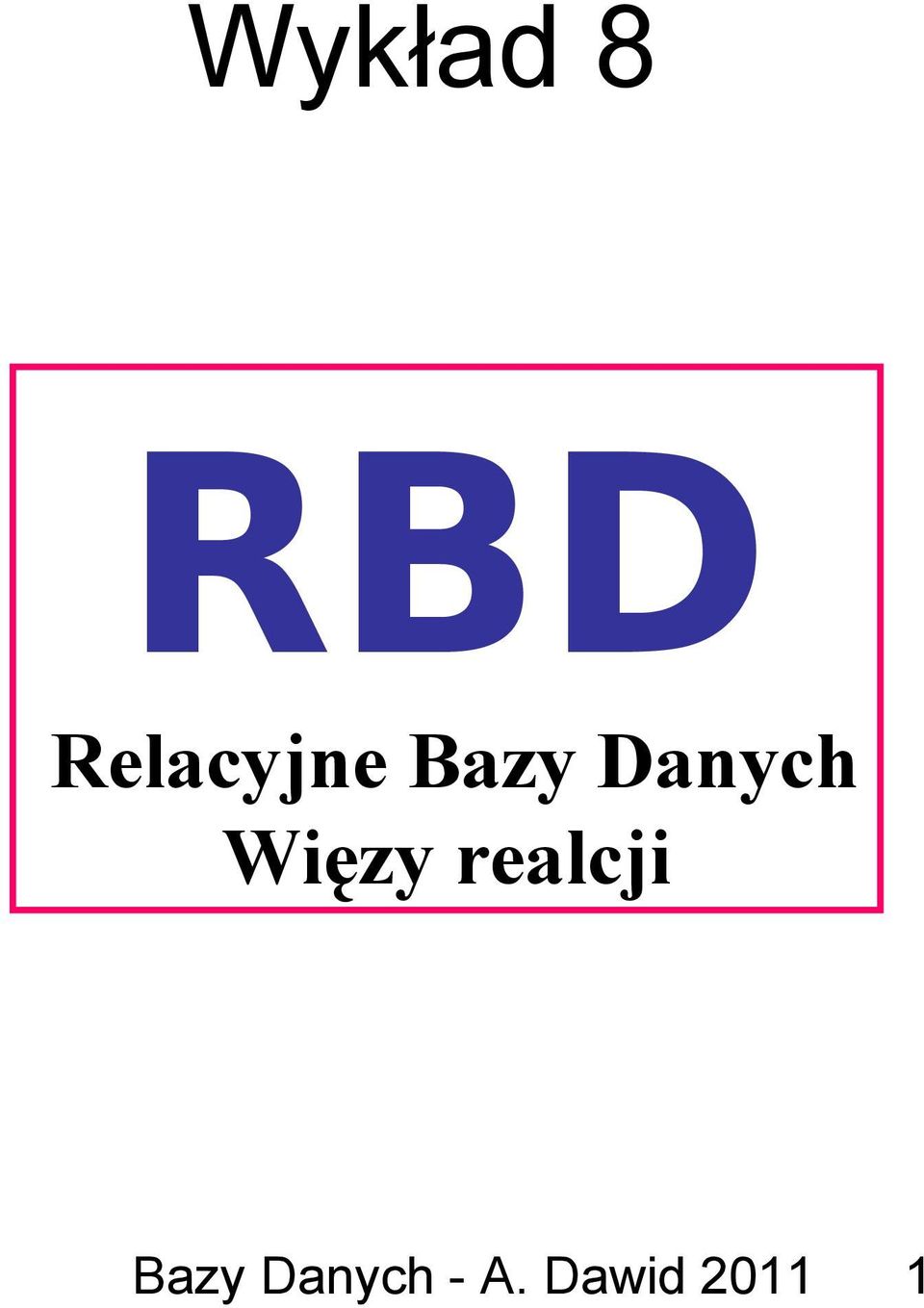 Danych Więzy