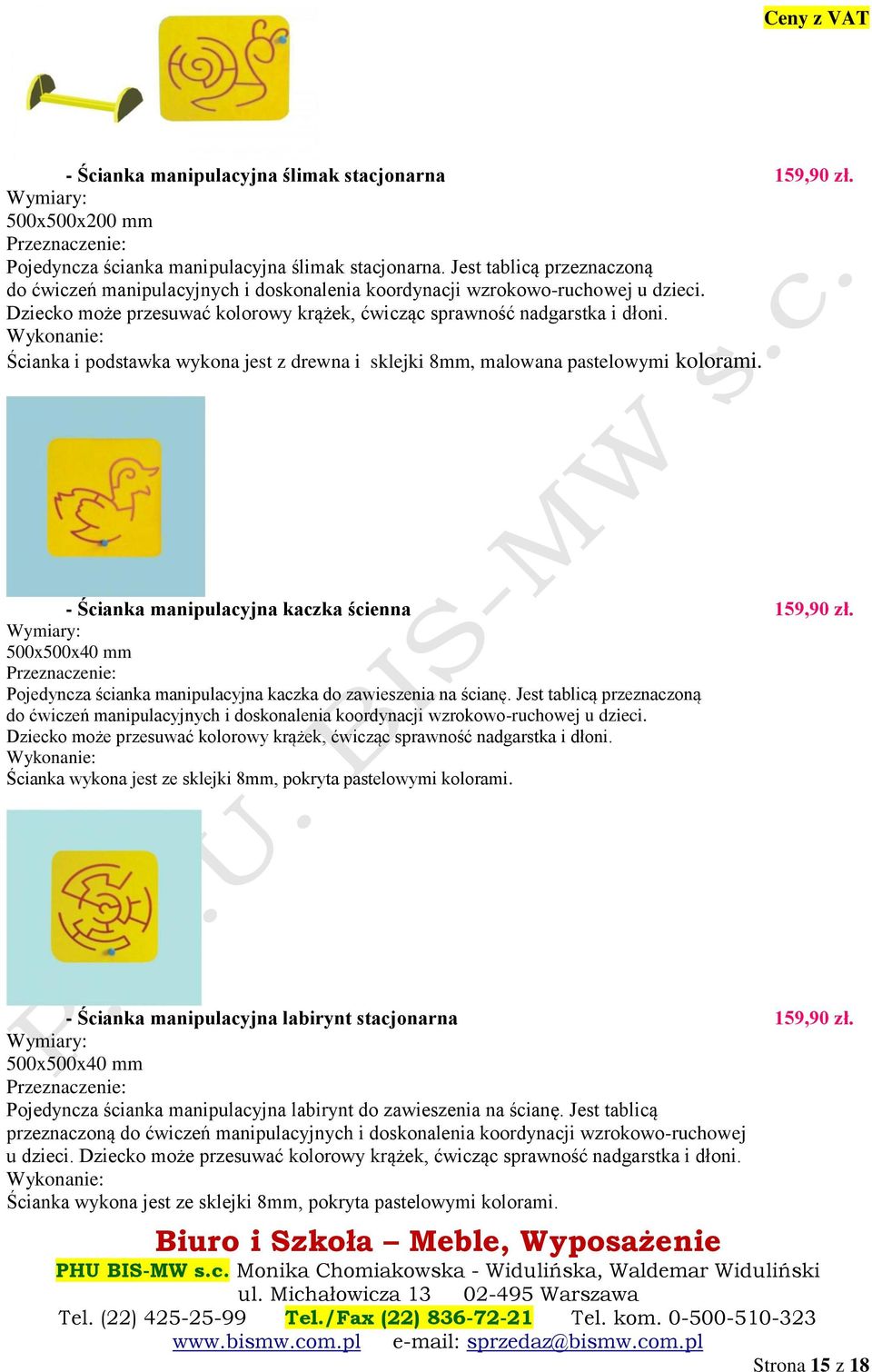 Ścianka i podstawka wykona jest z drewna i sklejki 8mm, malowana pastelowymi kolorami. - Ścianka manipulacyjna kaczka ścienna 159,90 zł.