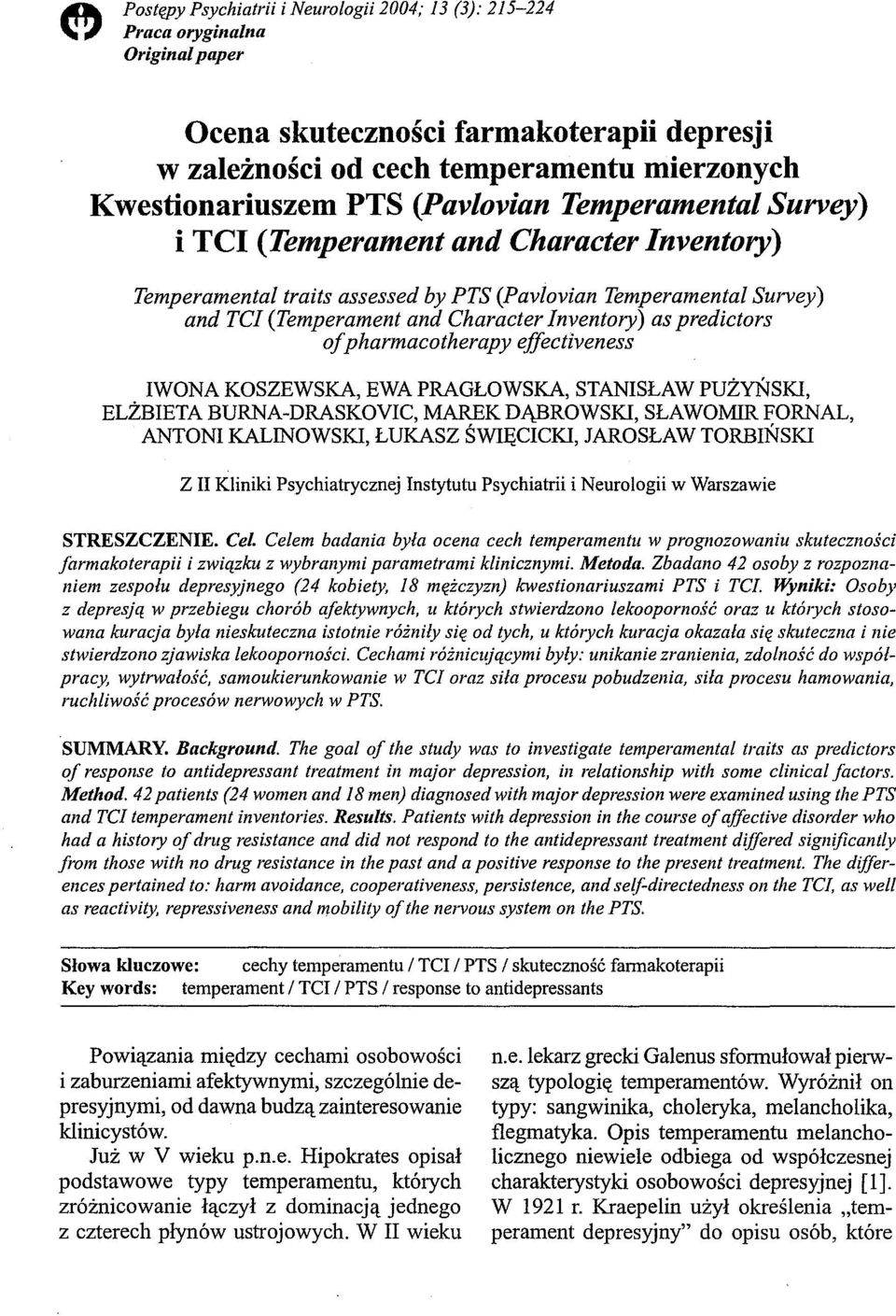 predictors oj pharmacotherapy ejjectiveness IWONA KOSZEWSKA, EWA PRAGŁOWSKA, STANISŁAW PUŻYŃSKI, ELŻBIETA BURNA-DRASKOVIC, MAREK DĄBROWSKI, SŁAWOMIR FORNAL, ANTONI KALINOWSKI, ŁUKASZ ŚWIĘCICKI,