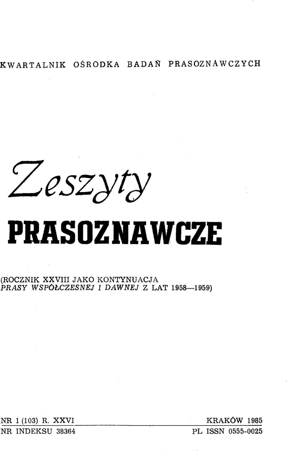 WSPÓŁCZESNEJ I DAWNEJ Z LAT 1958 1959) NR 1 (103) R.