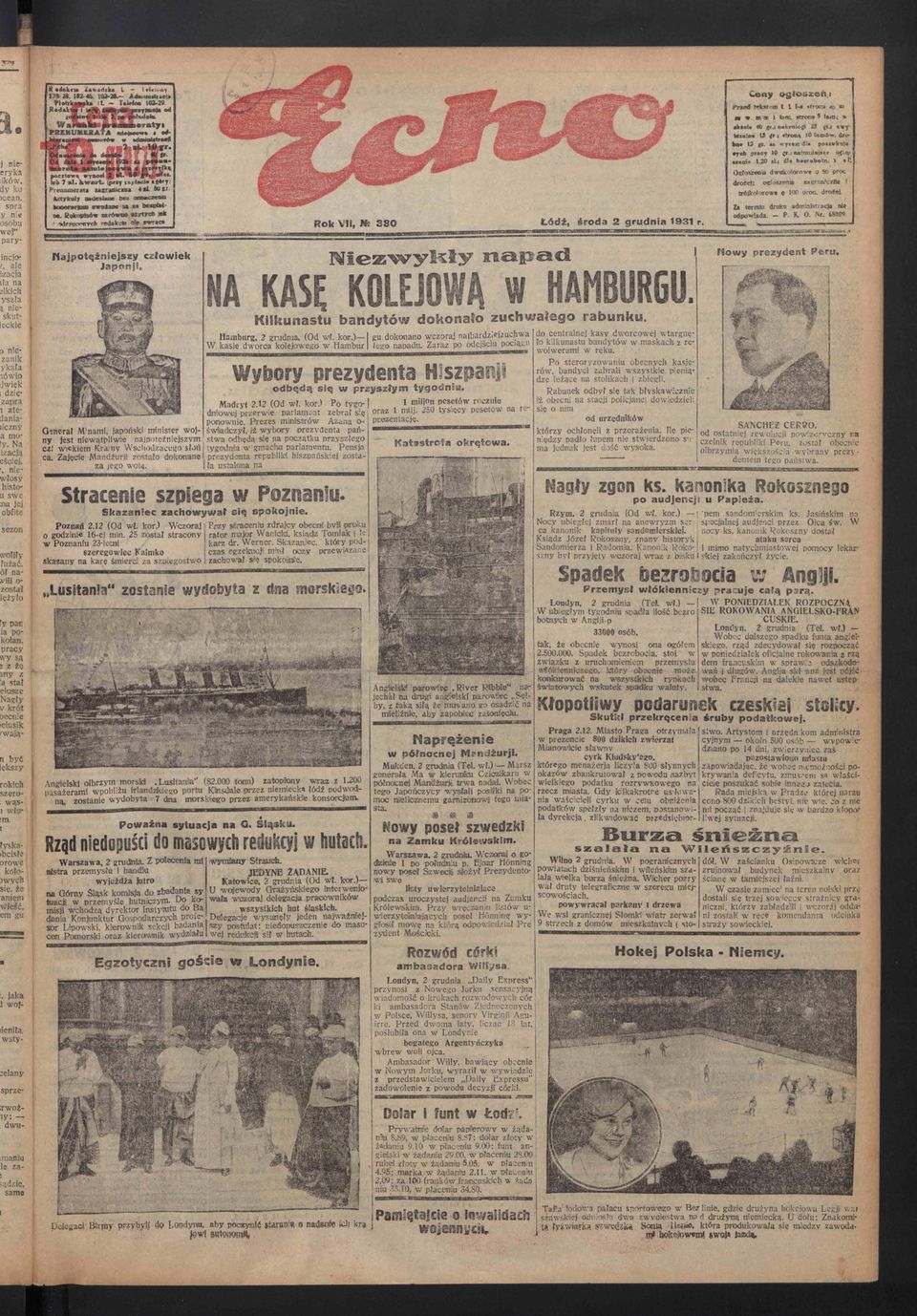 Rękopis** carowo* «*ytjr<* lak ' -idrtoorfltch reda k cle nfo rwraca Rok VII, Nc 380 Łódź, środa 2 grudnia 1931 r. Ceny ogłoszeni Prsed łekmrm t l l-a.trona 40 au a «mm I Ł»«R.