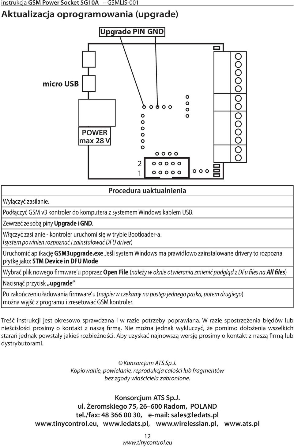 (system powinien rozpoznać i zainstalować DFU driver) Uruchomić aplikację GSM3upgrade.