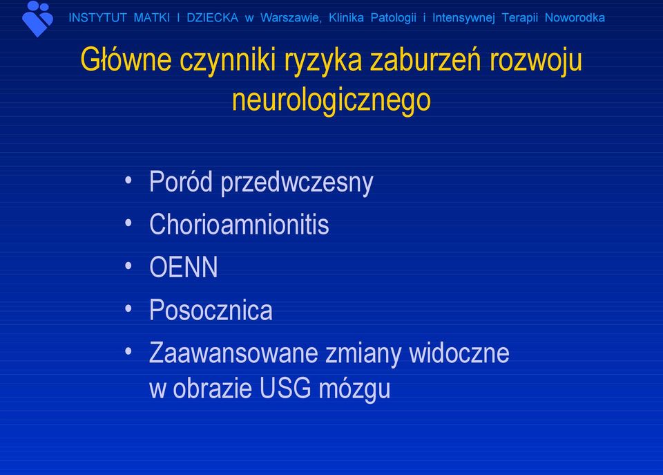 przedwczesny Chorioamnionitis OENN