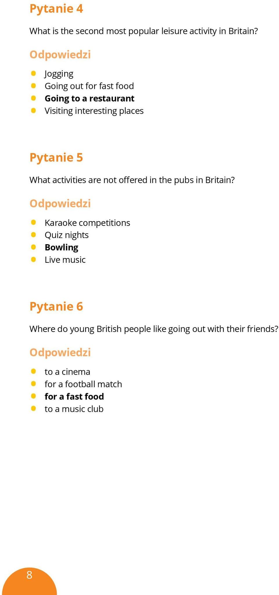 activities are not offered in the pubs in Britain?