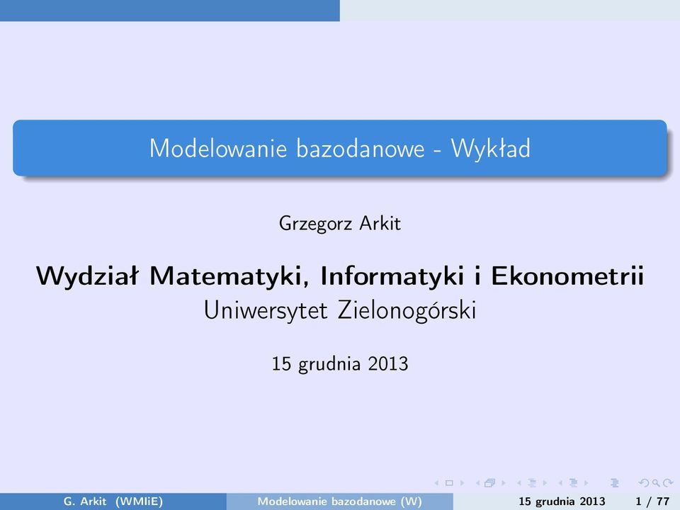 Uniwersytet Zielonogórski 15 grudnia 2013 G.