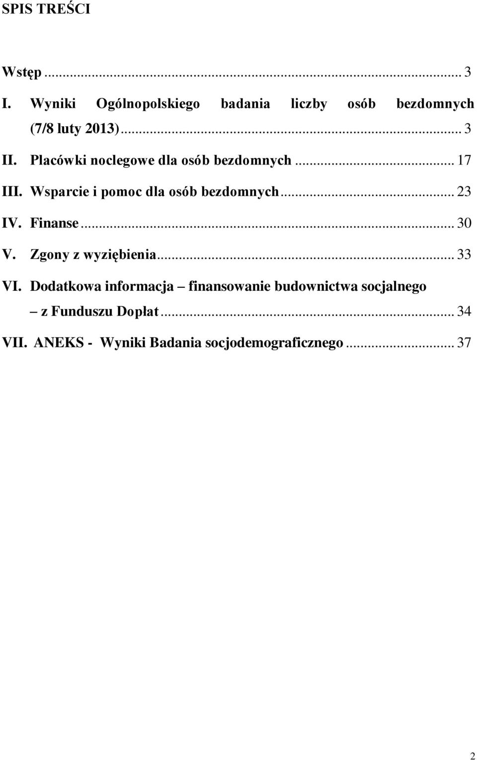 .. 23 IV. Finanse... 30 V. Zgony z wyziębienia... 33 VI.