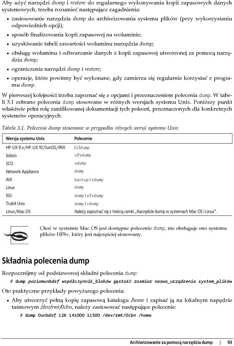 zapasowej utworzonej za pomocą narzędzia dump; ograniczenia narzędzi dump i restore; operacje, które powinny być wykonane, gdy zamierza się regularnie korzystać z programu dump.