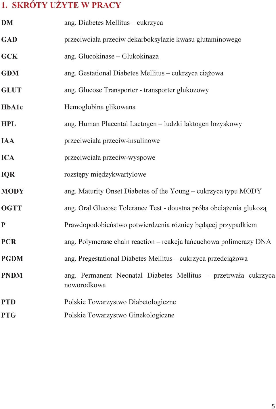 Human Placental Lactogen ludzki laktogen łożyskowy przeciwciała przeciw-insulinowe przeciwciała przeciw-wyspowe rozstępy międzykwartylowe ang.