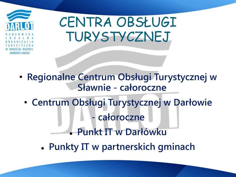 Centrum Obsługi Turystycznej w Darłowie -