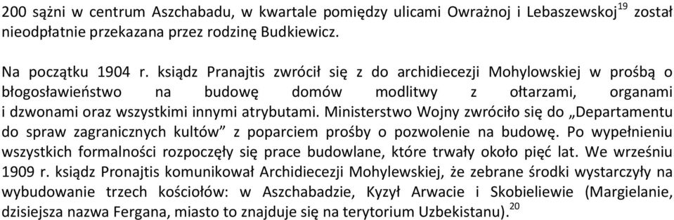 Ministerstwo Wojny zwróciło się do Departamentu do spraw zagranicznych kultów z poparciem prośby o pozwolenie na budowę.