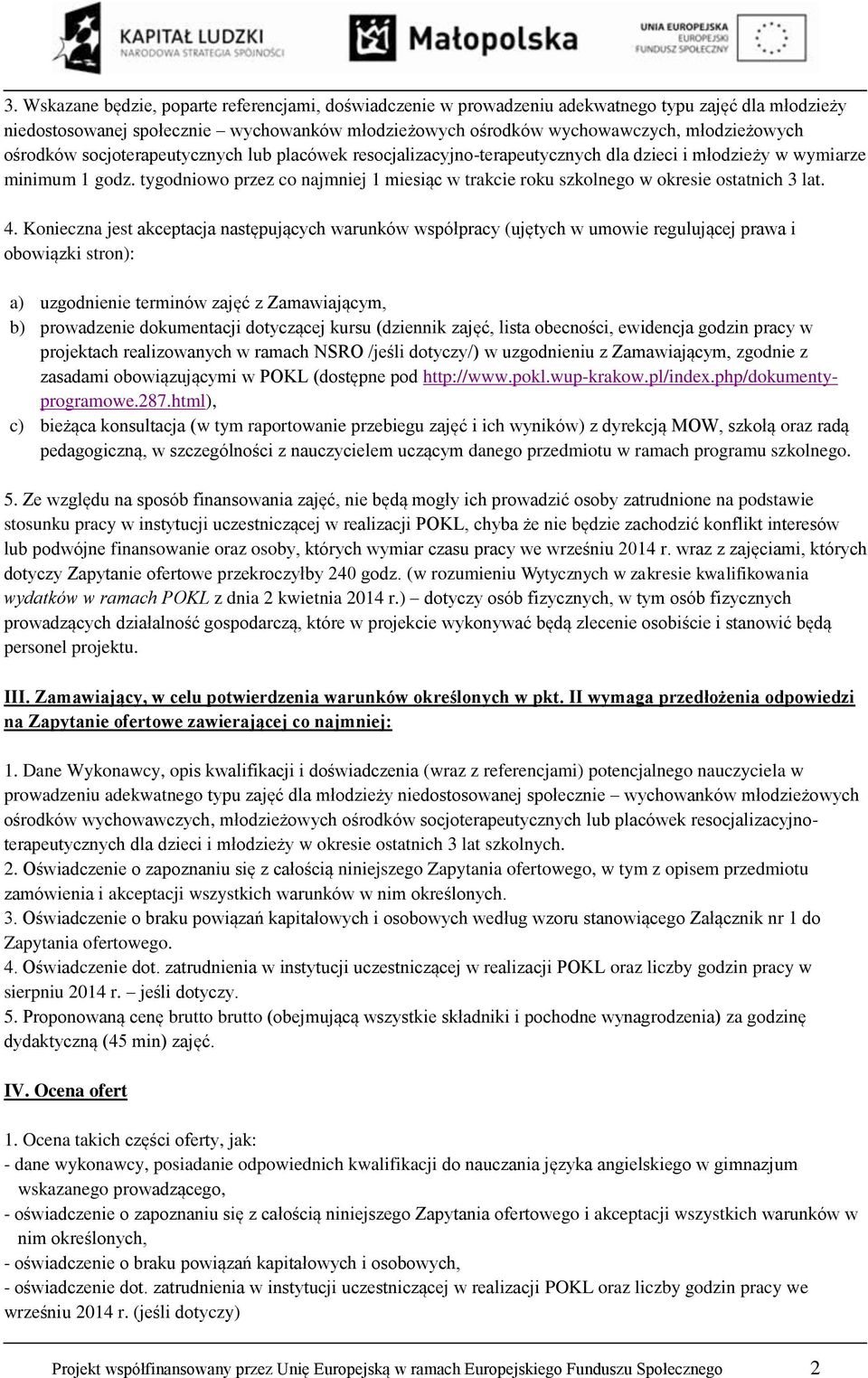 tygodniowo przez co najmniej 1 miesiąc w trakcie roku szkolnego w okresie ostatnich 3 lat. 4.