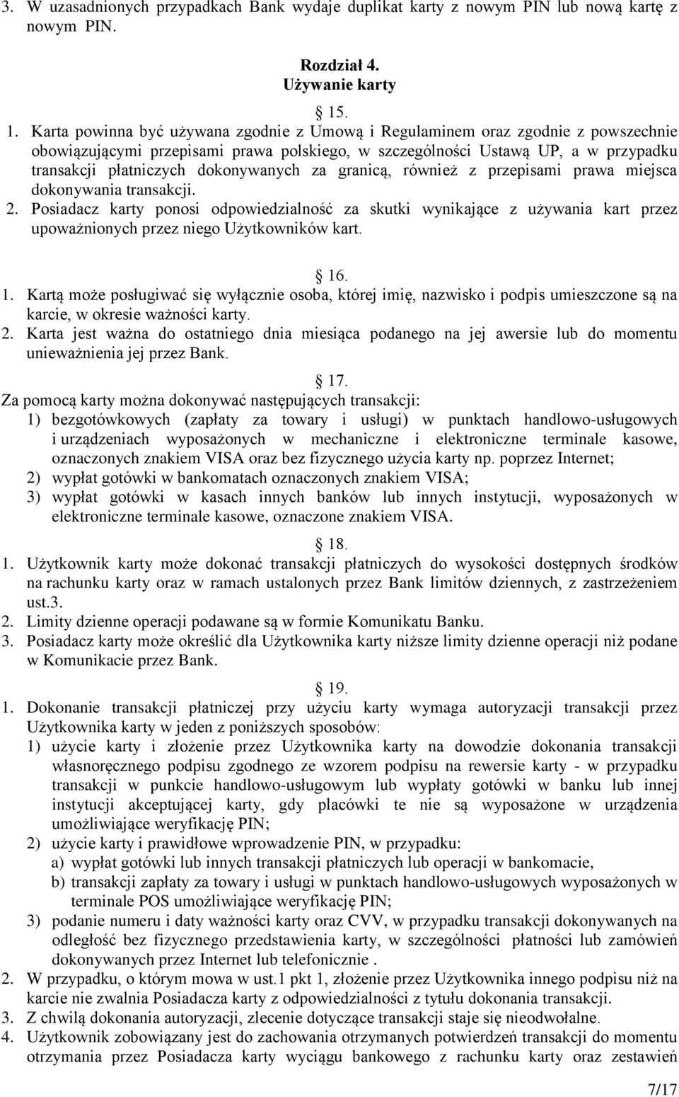 dokonywanych za granicą, również z przepisami prawa miejsca dokonywania transakcji. 2.